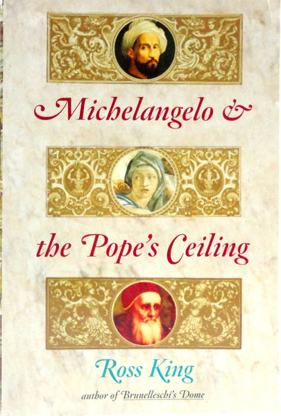 Michelangelo & the Pope's Ceiling [Paperback] Ross King