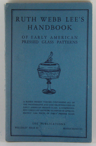 Ruth Webb Lee's Handbook of Early American Pressed Glass Patterns Lee, Ruth W. - Wide World Maps & MORE!