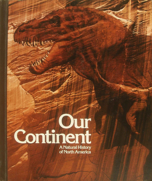 Our Continent: Natural History of North America by National Geographic (1985-02-28) National Geographic Society - Wide World Maps & MORE!