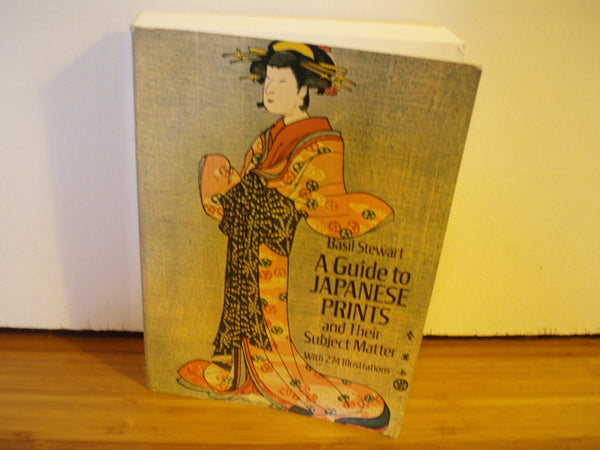 A Guide to Japanese Prints and Their Subject Matter (English and Japanese Edition) Stewart, Basil