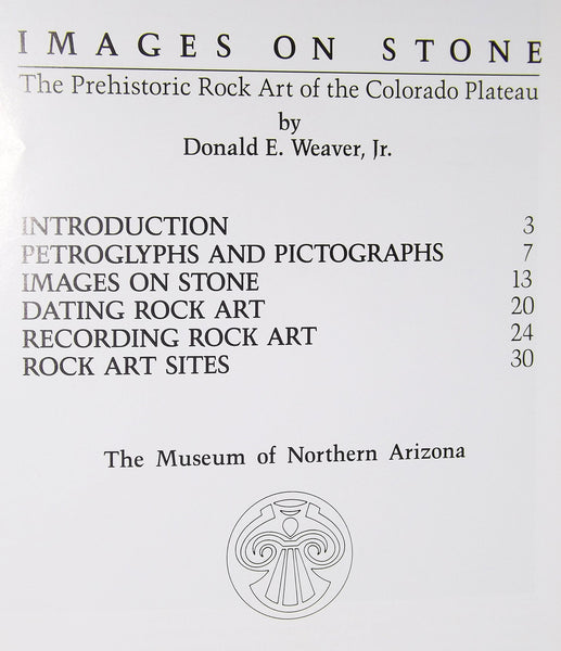 Images on Stone: The Prehistoric Rock Art of the Colorado Plateau (Plateau (Flagstaff, Ariz. : 1939), Vol. 55, No. 2,) [Paperback] Donald E. Weaver,Jr.