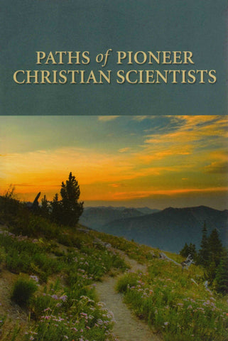 Paths of Pioneer Christian Scientists Christopher L. Tyner and Stephen R. Howard - Wide World Maps & MORE!