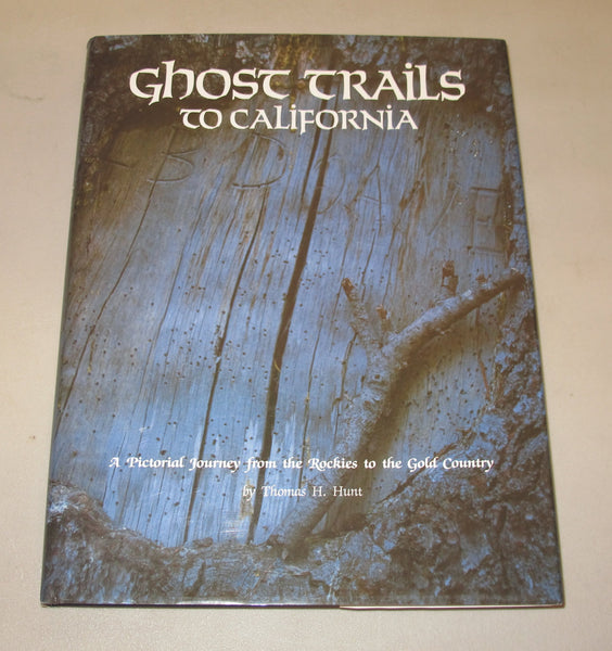 Ghost Trails to California Hunt, Thomas H.