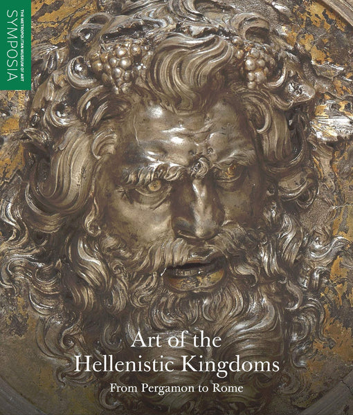 Art of the Hellenistic Kingdoms: From Pergamon to Rome (The Metropolitan Museum of Art Symposia) Hemingway, Se?n and Karoglou, Kiki