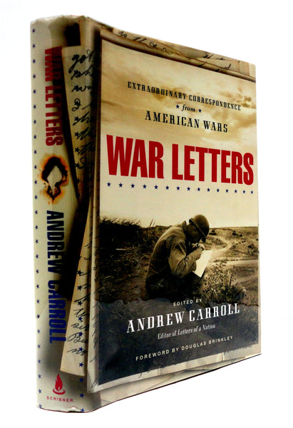 War Letters: Extraordinary Correspondence from American Wars Carroll, Andrew