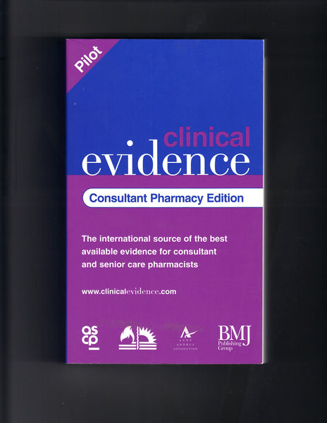 Clinical Evidence: Consultant Pharmacy Edition [Paperback] The American Society of Consultant Pharm