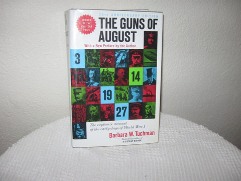 25th Anniversary Edition the Guns of August with a New Preface By the Author [Hardcover] Barbara W. Tuchman