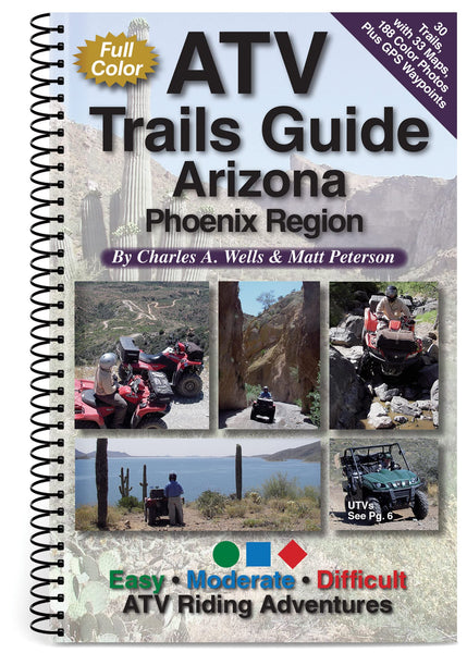 Atv Trails Guide Arizona Phoenix Region Wells, Charles a and Peterson, Matt