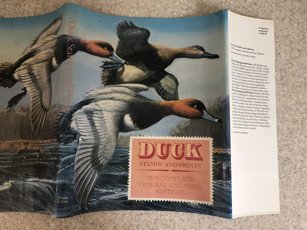 Duck Stamps and Prints: The Complete Federal and State Editions Joe McCaddin