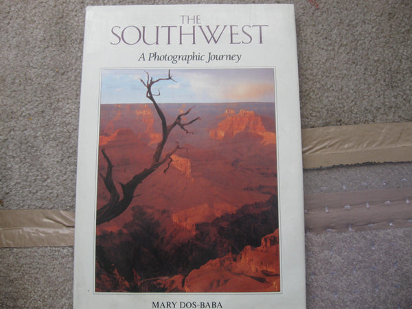 Southwest: A Photographic Journey Dos-Baba, Mary - Wide World Maps & MORE!