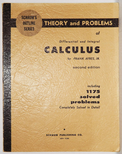 Theory & Problems in Differential & Integral Calculus, 2nd Edition; [Paperback] Frank Ayres