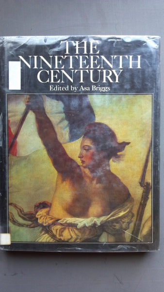 The nineteenth century;: The contradictions of progress (The Great Civilizations) [Hardcover] Briggs, Asa, Ed.