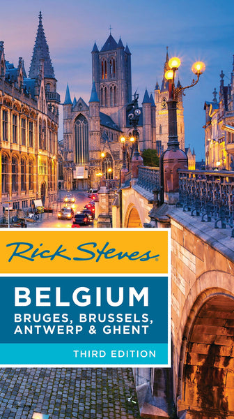 Rick Steves Belgium: Bruges, Brussels, Antwerp & Ghent Steves, Rick and Openshaw, Gene