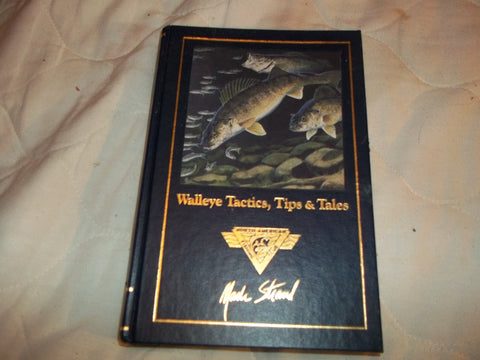 Walleye Tactics, Tips & Tales (Complete Angler's Library) [Hardcover] Strand, Mark