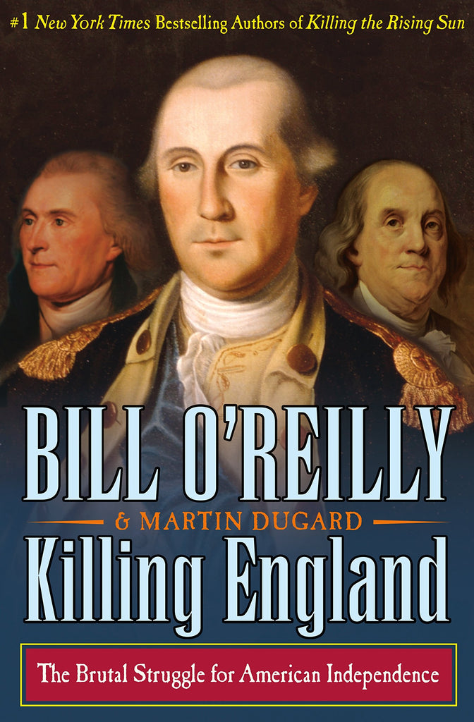 Killing England: The Brutal Struggle for American Independence (Bill O'Reilly's Killing Series) Used - Very Good