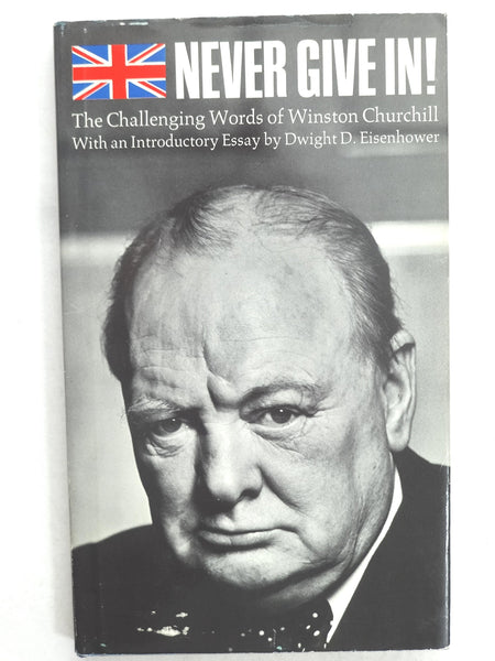 Never give in!: The challenging words of Winston Churchill Churchill, Winston - Wide World Maps & MORE!