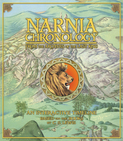 Narnia Chronology: From the Archives of the Last King (Chronicles of Narnia) Lewis, C. S.; Edwards, Mark and Baynes, Pauline
