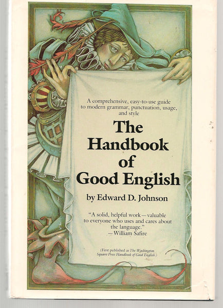 The Handbook of Good English [Hardcover] Edward D. Johnson