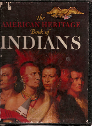 The American Heritage Book of Indians [Hardcover] EDITORS OF AMERICAN HERITAGE, - Wide World Maps & MORE!