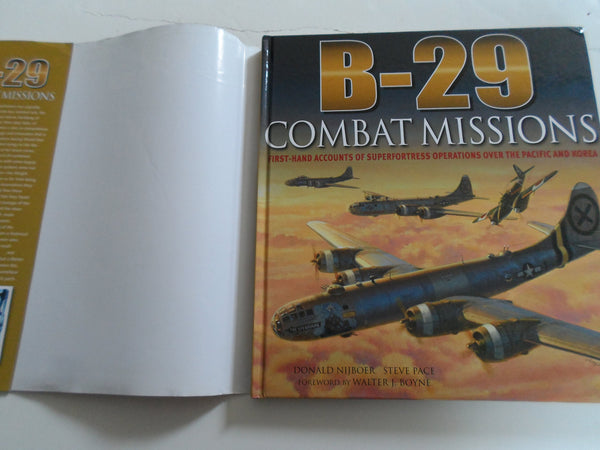 B-29 Combat Missions [Hardcover] Donald Nijboer; Steve Pace and Walter J. Boyne