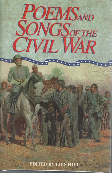 Poems and Songs of the Civil War Hill, Lois