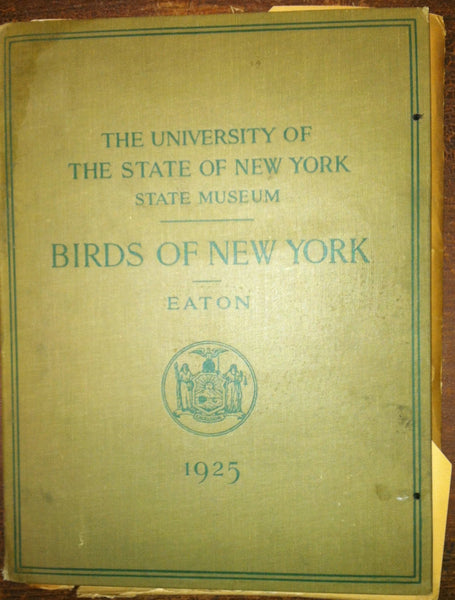 The University of New York State Museum - Birds of New York - Eaton 1925 [Unknown Binding] unknown author