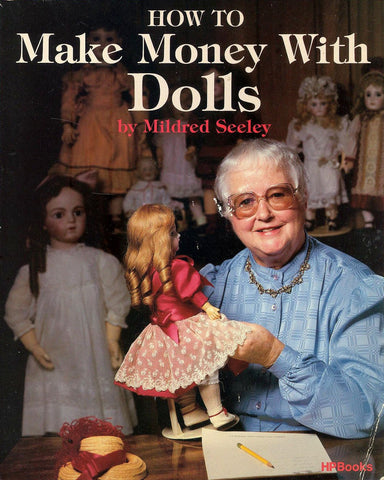 How to Make Money with Dolls Seeley, Mildred