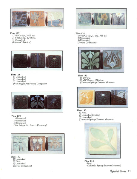 The Collector's Encyclopedia of Van Briggle Art Pottery: An Identification & Value Guide Sasicki, Richard and Fania, Josie