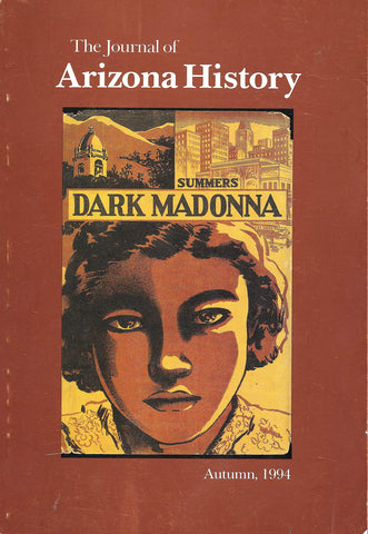 The Journal of Arizona History: Volume 35, No. 3, Autumn 1994 [Unknown Binding] N/A