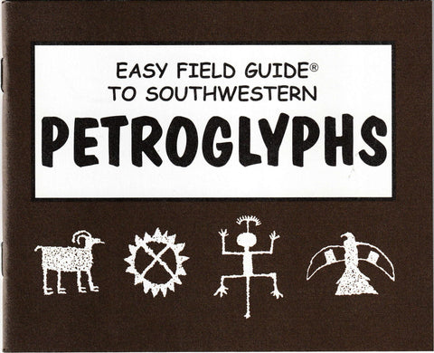 Easy Field Guide to Southwestern Petroglyphs