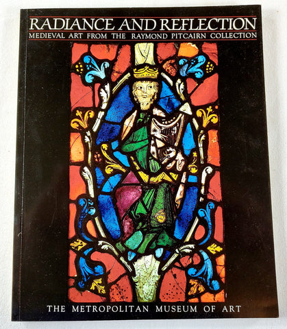 Radiance and Reflection: Medieval Art from the Raymond Pitcairn Collection [Paperback] Hayward, Jane