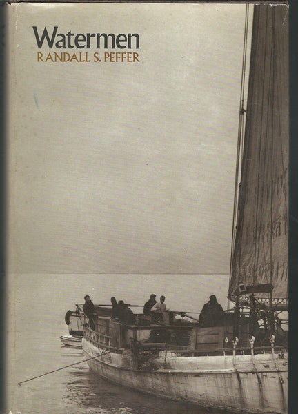 Watermen (Maryland Paperback Bookshelf) Peffer, Professor Randall S.