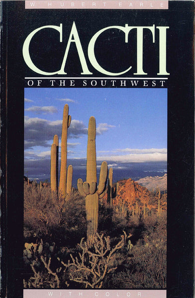 Cacti of the Southwest W. Hubert Earle - Wide World Maps & MORE!