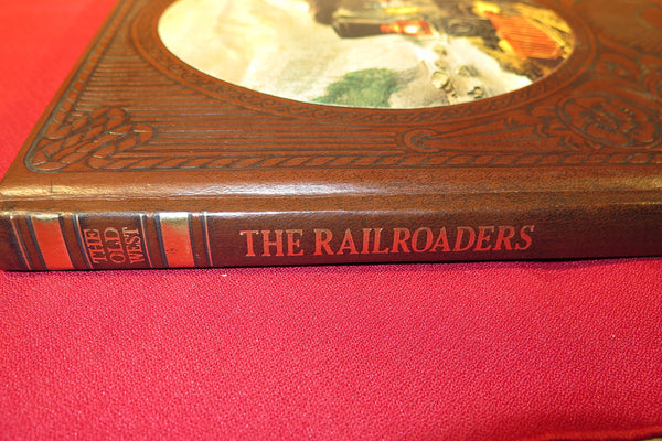 The Railroaders (Old West) [Hardcover] Time-Life) Wheeler, Keith and Color & b&w