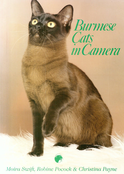 Burmese Cats in Camera [Paperback] Moira Swift; Robine Pocock and Christina Payne - Wide World Maps & MORE!