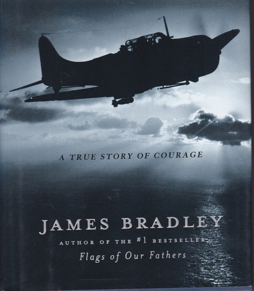 Flyboys: A True Story of Courage Bradley, James - Wide World Maps & MORE!