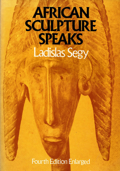 African Sculpture Speaks (Da Capo Paperback) Segy, Ladislas