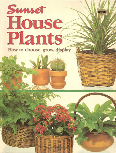 House Plants: How to choose, grow, display Sunset