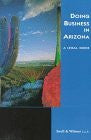 Doing Business in Arizona: A Legal Guide - Wide World Maps & MORE! - Book - Brand: Univ of Arizona Pr - Wide World Maps & MORE!