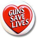 Guns Save Lives - Tasteful 1-1/2" Size Buttons 5-Pack - Wide World Maps & MORE! - Sports - Wide World Maps & MORE! - Wide World Maps & MORE!