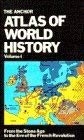 The Anchor Atlas of World History, Vol. 1 (From the Stone Age to the Eve of the French Revolution) - Wide World Maps & MORE! - Book - Wide World Maps & MORE! - Wide World Maps & MORE!