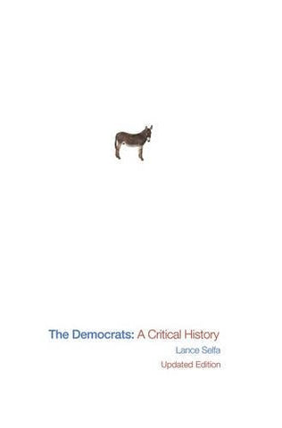 The Democrats: A Critical History - Wide World Maps & MORE! - Book - Brand: Haymarket Books - Wide World Maps & MORE!