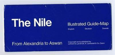 The Nile Illustrated Guide - Map 1975 Alexandria to Aswan 4 Languages - Wide World Maps & MORE! - Single Detail Page Misc - Wide World Maps & MORE! - Wide World Maps & MORE!