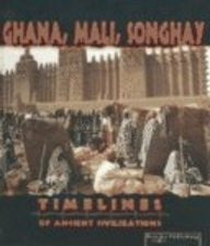 Ghana, Mali, Songhay (Timelines of Ancient Civilizations) - Wide World Maps & MORE! - Book - Brand: Rourke Publishing - Wide World Maps & MORE!
