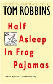 Half Asleep in Frog Pajamas - Wide World Maps & MORE! - Book - Brand: Bantam Dell Pub Group (Trd) - Wide World Maps & MORE!