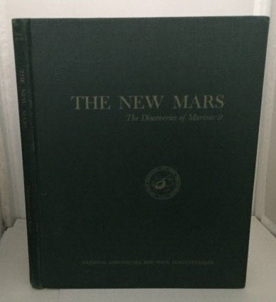 The New Mars. The Discoveries of Mariner 9. With the Cooperation of the Mariner 9 Science Experiment Team. Prepared for the NASA Office of Space Science. - Wide World Maps & MORE! - Book - Wide World Maps & MORE! - Wide World Maps & MORE!