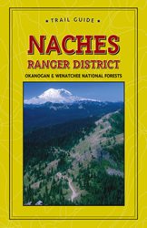 Naches Ranger District Okanogan & Wenatchee National Forests Trail Guide (Discover Your Northwest Trail Guides) - Wide World Maps & MORE! - Book - Wide World Maps & MORE! - Wide World Maps & MORE!