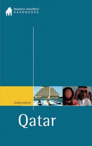 Qatar (Business Traveller's Handbooks) - Wide World Maps & MORE! - Book - Brand: Interlink Publishing Group - Wide World Maps & MORE!