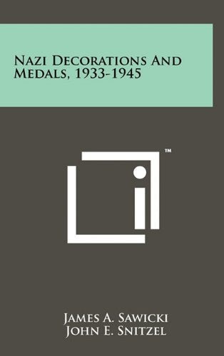 Nazi Decorations And Medals, 1933-1945 - Wide World Maps & MORE! - Book - Wide World Maps & MORE! - Wide World Maps & MORE!