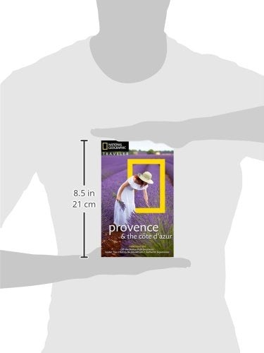National Geographic Traveler: Provence and the Cote d'Azur, 3rd Edition (National Geographic Traveler Provence & the Cote D'Azur) - Wide World Maps & MORE!